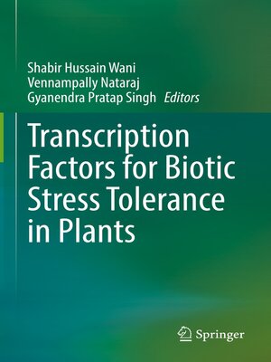 cover image of Transcription Factors for Biotic Stress Tolerance in Plants